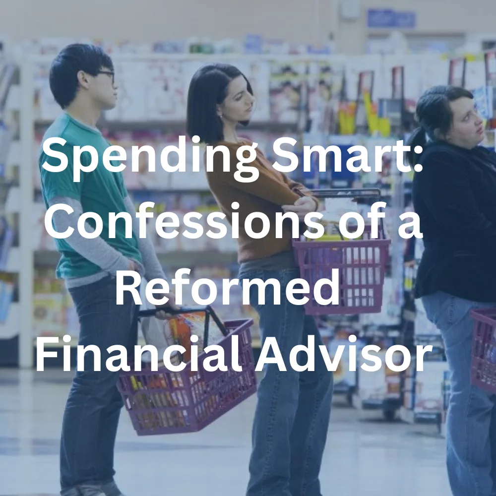 Spending Smart: Confessions of a Reformed Financial Advisor Course